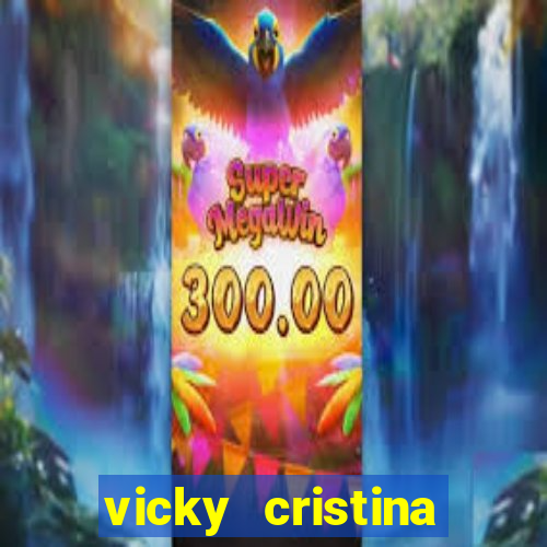 vicky cristina barcelona online legendado